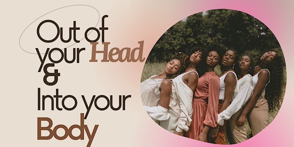 Out of Your Head & Into Your Body One Day Retreat